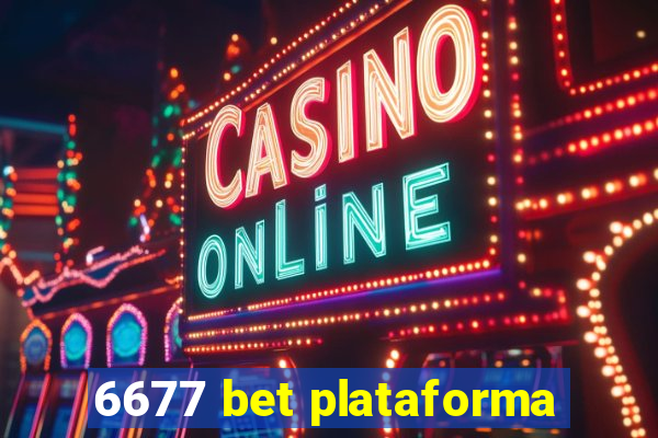 6677 bet plataforma